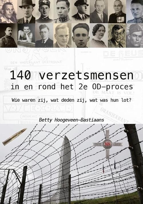 Foto van 140 verzetsmensen in en rond het 2e od-proces - betty hoogeveen-bastiaans - paperback (9789090375656)