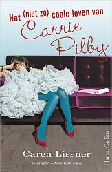 Foto van Het (niet zo) coole leven van carrie pilby - caren lissner - ebook (9789402751987)