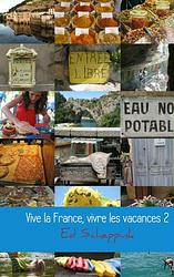 Foto van Vive la france, vivre les vacances - ed scheppink - paperback (9789402114133)
