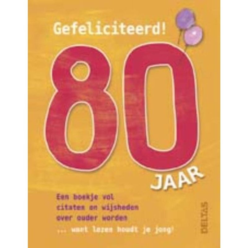 Foto van Gefeliciteerd! 80 jaar