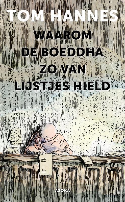 Foto van Waarom de boeddha zo van lijstjes hield - tom hannes - paperback (9789056704254)