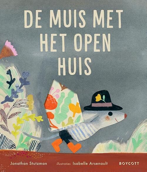 Foto van De muis met het open huis - jonathan stutzman - hardcover (9789492986504)