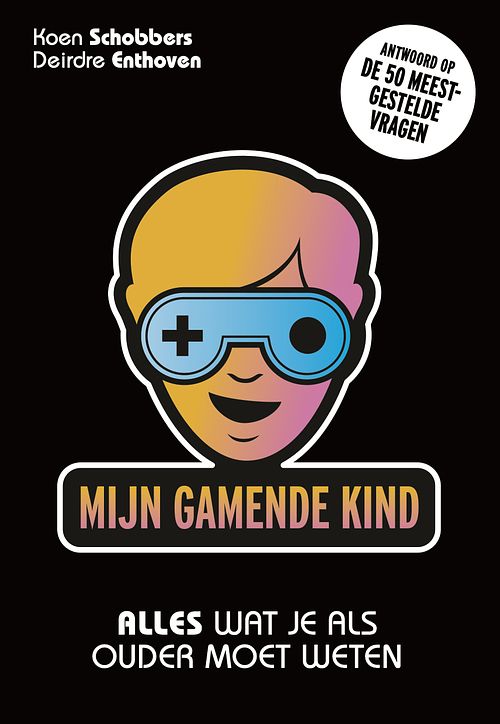 Foto van Mijn gamende kind - deirdre enthoven, koen schobbers - ebook (9789492493859)