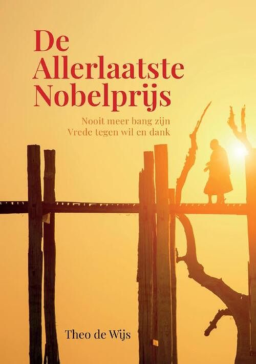 Foto van De allerlaatste nobelprijs - theo de wijs - paperback (9789464068498)