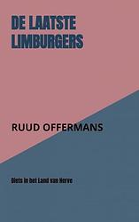 Foto van De laatste limburgers - ruud offermans - paperback (9789403619682)