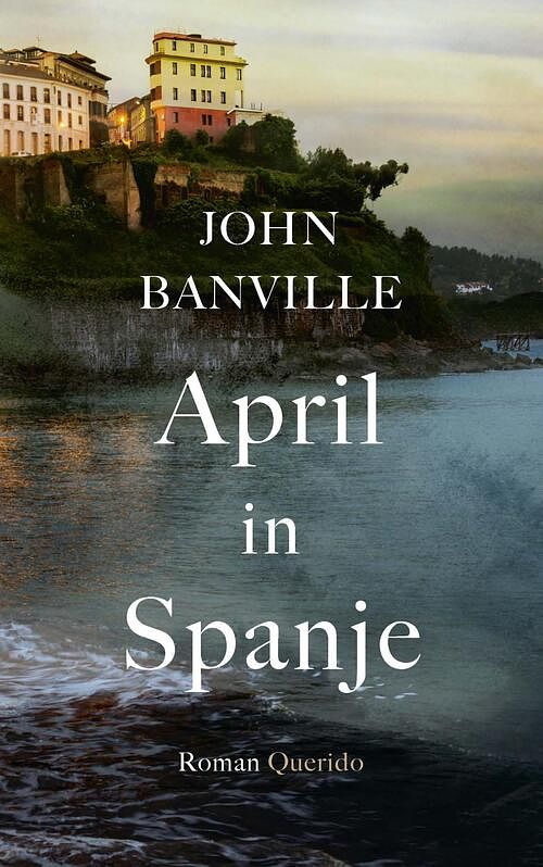 Foto van April in spanje - john banville - ebook (9789021436487)