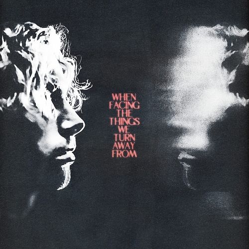 Foto van When facing the things we turn - lp (0194399310519)