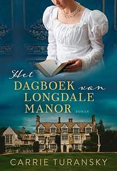 Foto van Het dagboek van longdale manor - carrie turansky - paperback (9789029735483)