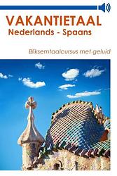 Foto van Vakantietaal nederlands - spaans - vakantietaal - ebook (9789490848910)