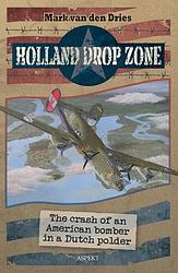 Foto van Holland drop zone - mark van den dries - ebook (9789464243079)