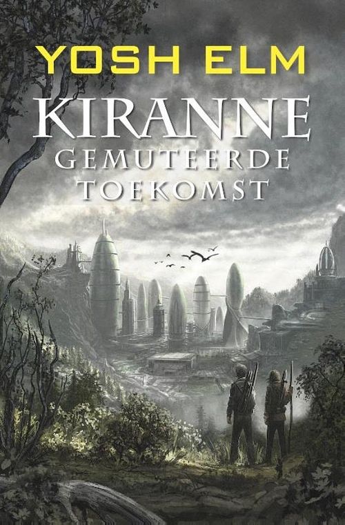 Foto van Kiranne gemuteerde toekomst - yosh elm - ebook