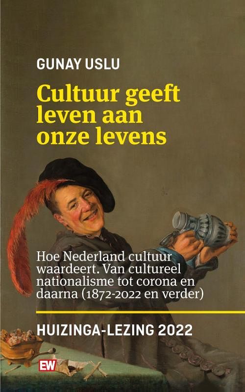 Foto van Cultuur geeft leven aan onze levens_huizinga lezing 2022 - gunay gunay uslu - paperback (9789463481090)