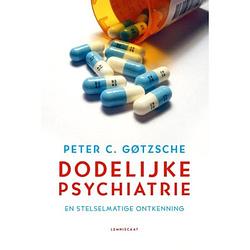 Foto van Dodelijke psychiatrie en stelselmatige ontkenning