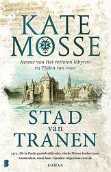 Foto van Stad van tranen - kate mosse - paperback (9789022599273)