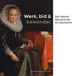 Foto van Werk, bid & bewonder - marianne eekhout - ebook (9789462495272)