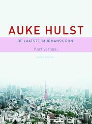 Foto van De laatste murmansk run - auke hulst - ebook