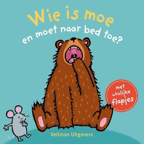 Foto van Wie is moe en moet naar bed toe? - thorsten saleina - hardcover (9789048320929)