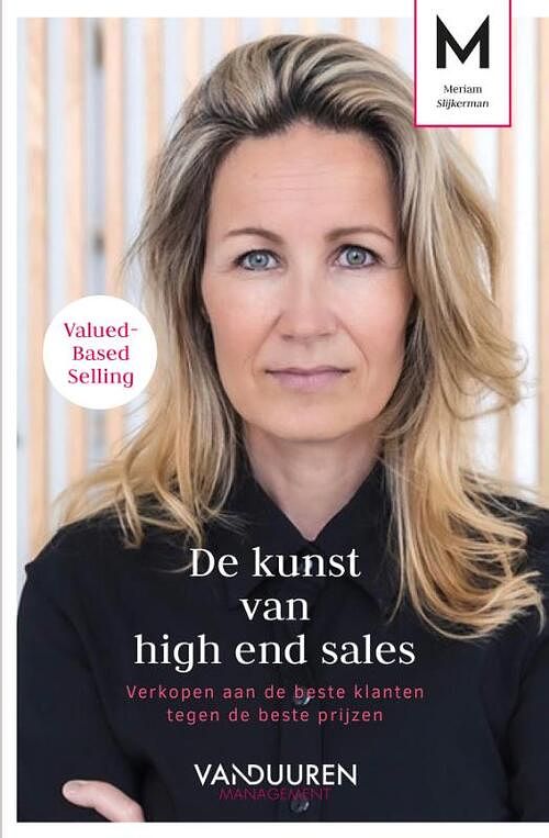 Foto van De kunst van high end sales - meriam slijkerman - paperback (9789089657084)