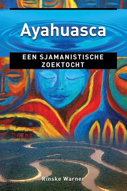 Foto van Ayahuasca - rinske warner - ebook (9789020211313)