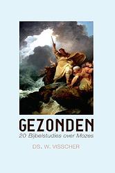 Foto van Gezonden, bijbelstudies over het leven van mozes - w. visscher - ebook (9789033624391)