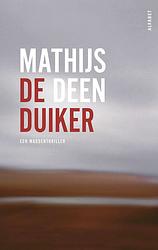 Foto van De duiker - mathijs deen - paperback (9789021341156)