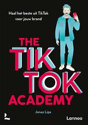 Foto van The tiktok academy - jonas lips - paperback (9789401492232)