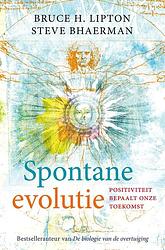 Foto van Spontane evolutie - bruce h. lipton, steve bhaerman - ebook (9789020217193)