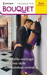 Foto van Door liefde overtuigd / italiaanse idylle / schaamteloze verleiding - catherine george, kim lawrence, janette kenny - ebook