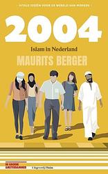 Foto van 2004. islam in nederland - maurits berger - paperback (9789493304857)