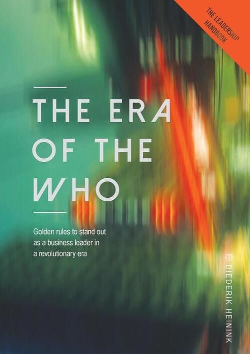 Foto van The era of the who - diederik heinink - paperback (9789464064667)