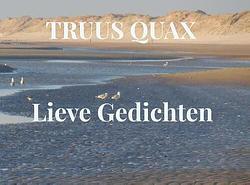 Foto van Lieve gedichten - truus quax - paperback (9789403679808)