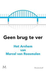 Foto van Geen brug te ver - marcel van roosmalen - ebook (9789402304268)