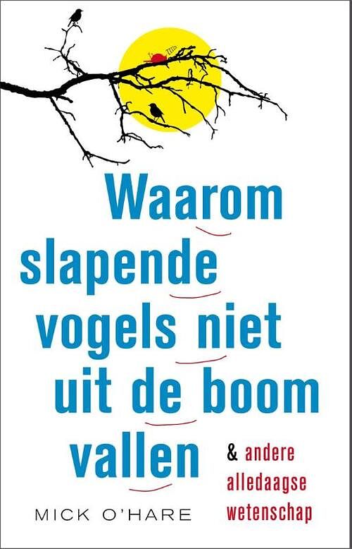 Foto van Waarom slapende vogels niet uit de boom vallen - mick o'share - ebook (9789088030253)