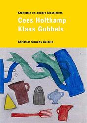 Foto van Klaas gubbels & cees holtkamp - cees holtkamp - paperback (9789490291112)