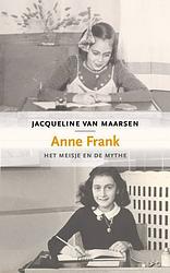 Foto van Anne frank, het meisje en de mythe - jacqueline van maarsen - paperback (9789059369023)