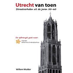 Foto van Utrecht van toen