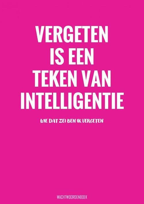 Foto van Vergeten is een teken van intelligentie - wachtwoordenboek - grappige cadeaus - paperback (9789464801965)