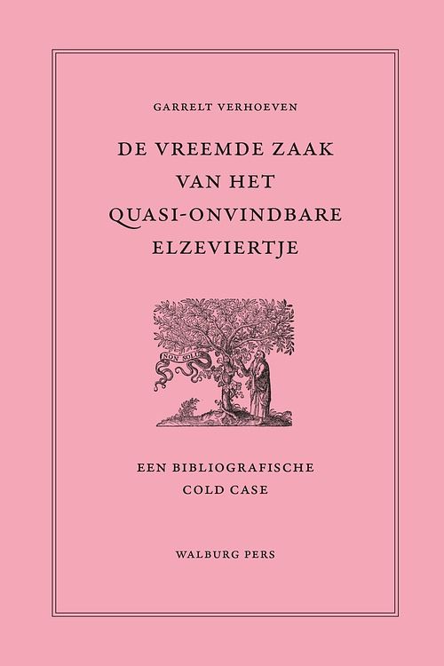 Foto van De vreemde zaak van het quasi onvindbare elzeviertje - garrelt verhoeven - ebook