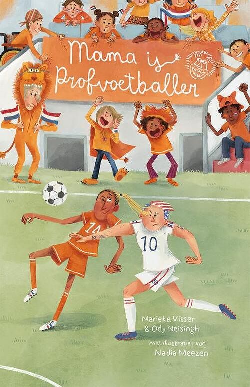 Foto van Mama is profvoetballer - marieke visser, ody neisingh - hardcover (9789083211763)