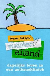 Foto van Autisteneiland - alianna dijkstra - ebook (9789043523950)