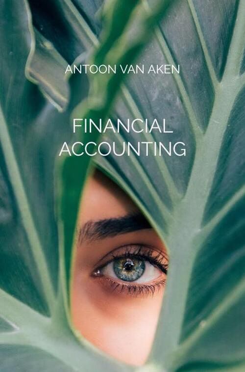 Foto van Financial accounting - antoon van aken - paperback (9789464653083)