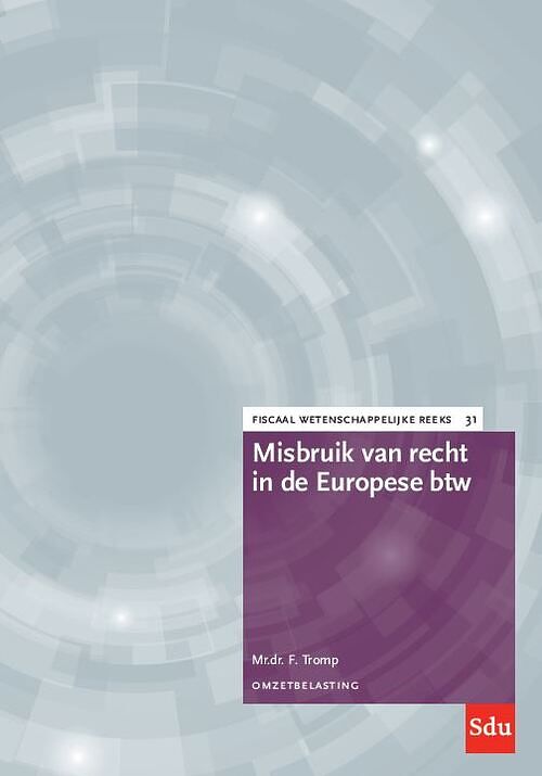 Foto van Misbruik van recht in de europese btw - f. tromp - paperback (9789012408097)