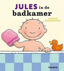 Foto van Jules in de badkamer - annemie berebrouckx - paperback (9789464599053)