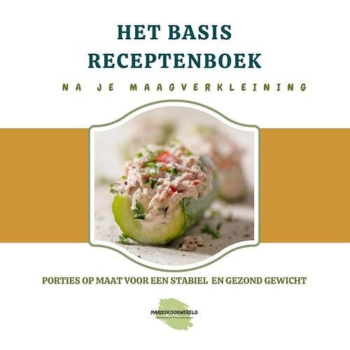 Foto van Het basisreceptenboek na je maagverkleining - marie-josee koks - hardcover (9789083191423)