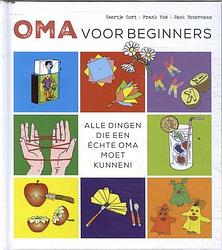 Foto van Oma voor beginners - frank noë, geertje gort, jack botermans - hardcover (9789492821256)