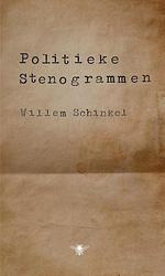 Foto van Politieke stenogrammen - willem schinkel - ebook (9789403163000)