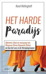 Foto van Het harde paradijs - karel wellinghoff - ebook (9789464623864)