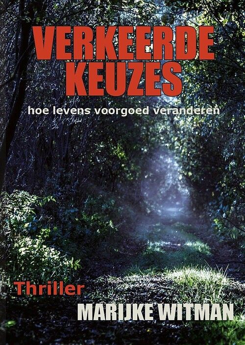 Foto van Verkeerde keuzes - marijke witman - ebook (9789083208886)