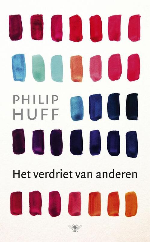 Foto van Het verdriet van anderen - philip huff - ebook (9789023496342)