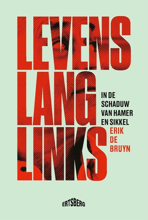 Foto van Levenslang links - erik de bruyn - paperback (9789464369632)